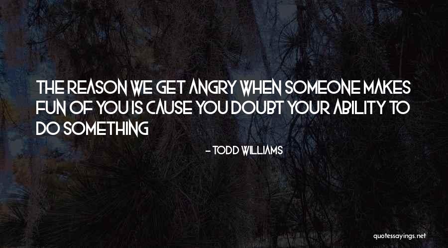 Dominare Nimfomane Quotes By Todd Williams Dominare Nimfomane Quotes By Todd Williams