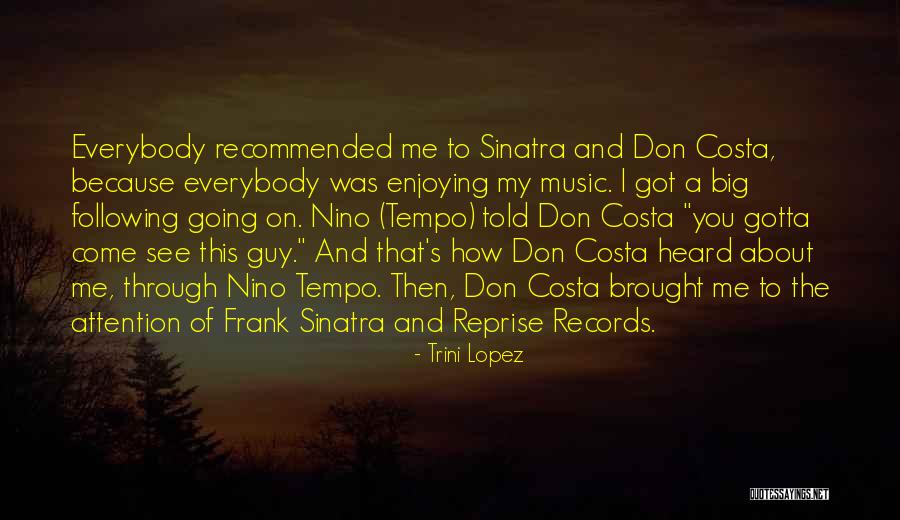 Dominas Fighting Quotes By Trini Lopez Dominas Fighting Quotes By Trini Lopez