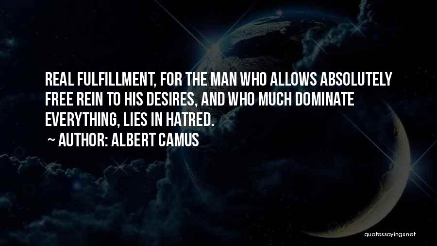 Dominate Quotes By Albert Camus