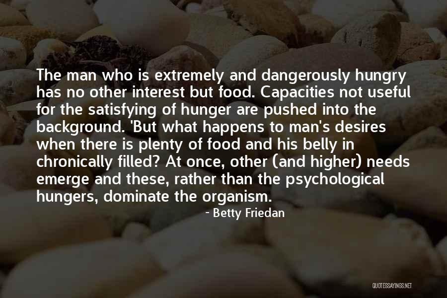 Dominate Quotes By Betty Friedan