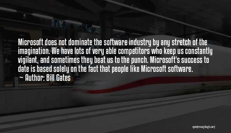 Dominate Quotes By Bill Gates