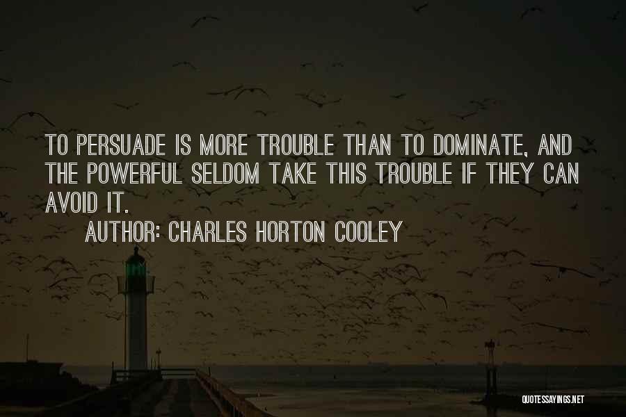 Dominate Quotes By Charles Horton Cooley