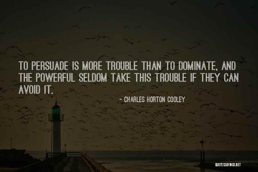 Dominate Quotes By Charles Horton Cooley