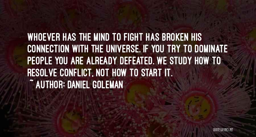 Dominate Quotes By Daniel Goleman