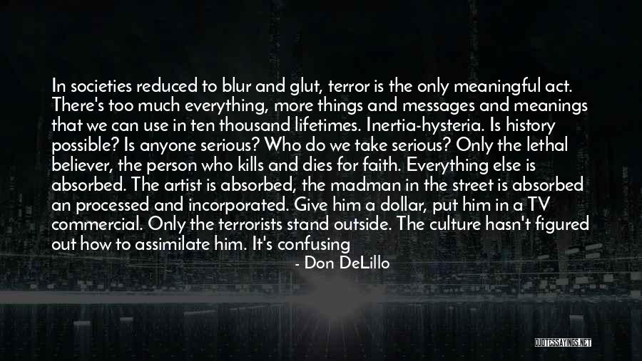 Dominate Quotes By Don DeLillo