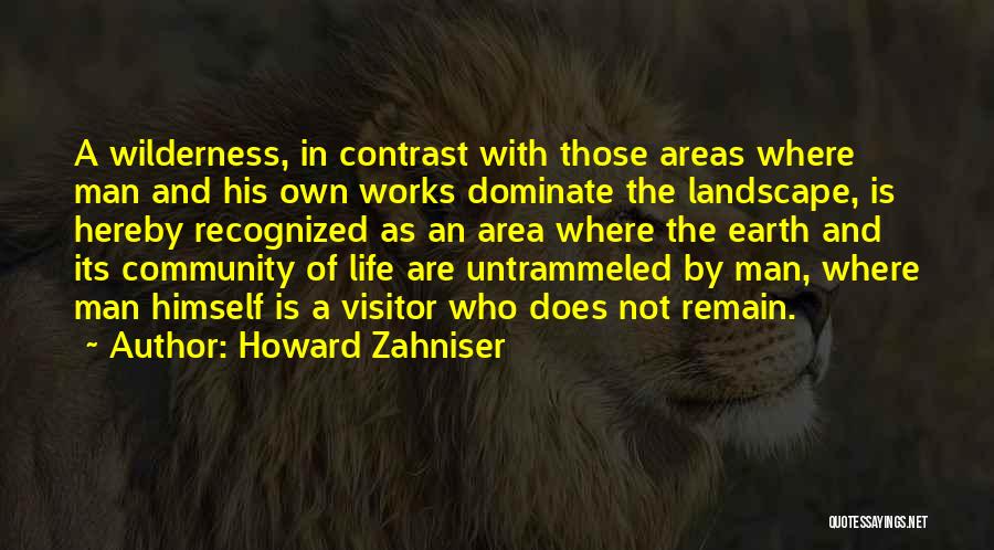 Dominate Quotes By Howard Zahniser