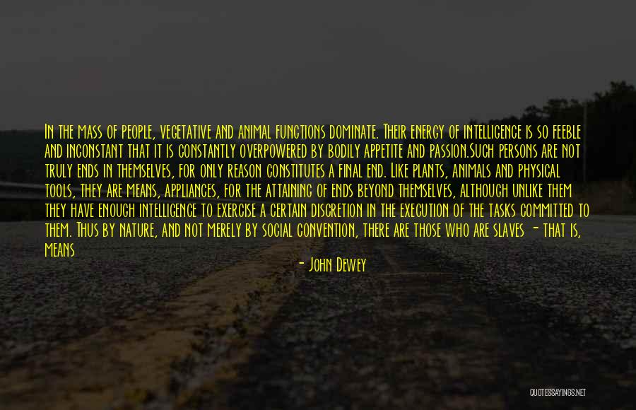 Dominate Quotes By John Dewey