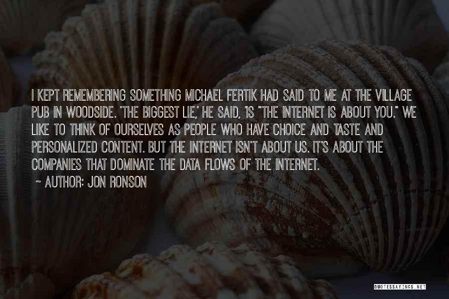 Dominate Quotes By Jon Ronson