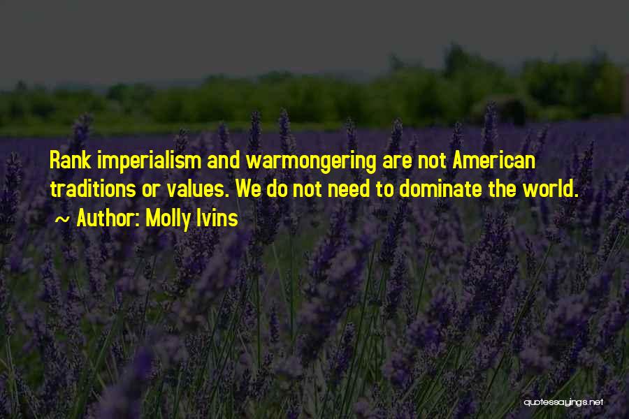 Dominate Quotes By Molly Ivins