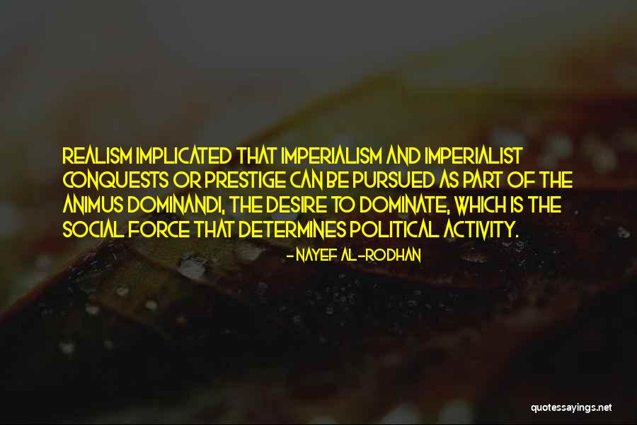 Dominate Quotes By Nayef Al-Rodhan