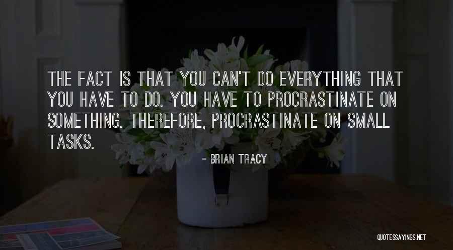Dominates Informally Quotes By Brian Tracy Dominates Informally Quotes By Brian Tracy