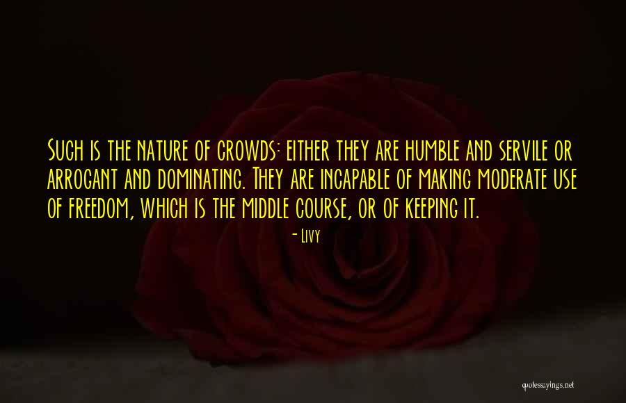 Dominating Nature Quotes By Livy Dominating Nature Quotes By Livy