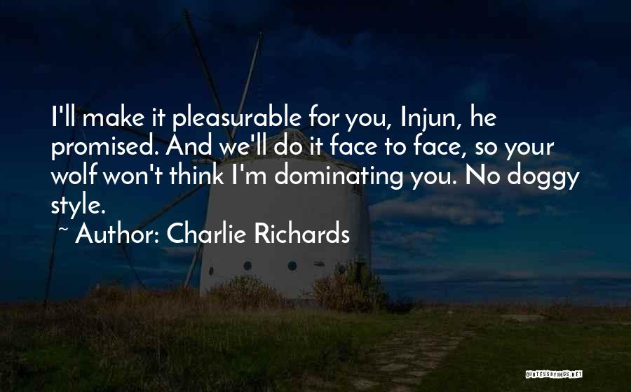 Dominating Others Quotes By Charlie Richards