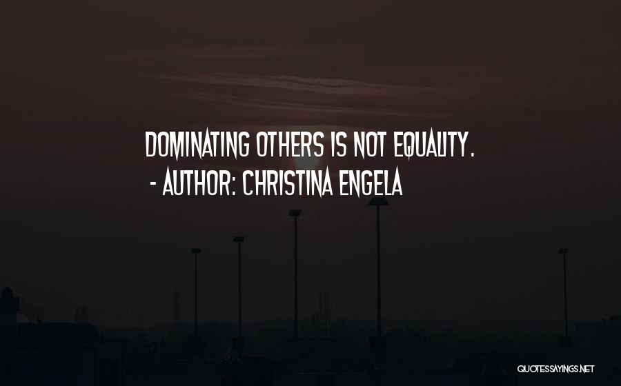 Dominating Others Quotes By Christina Engela