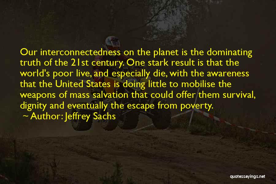 Dominating Others Quotes By Jeffrey Sachs