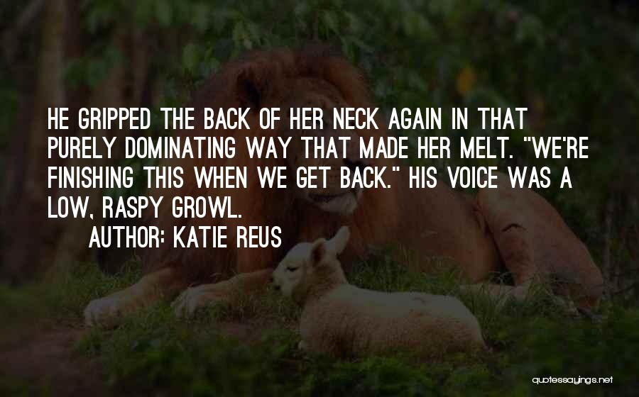 Dominating Others Quotes By Katie Reus