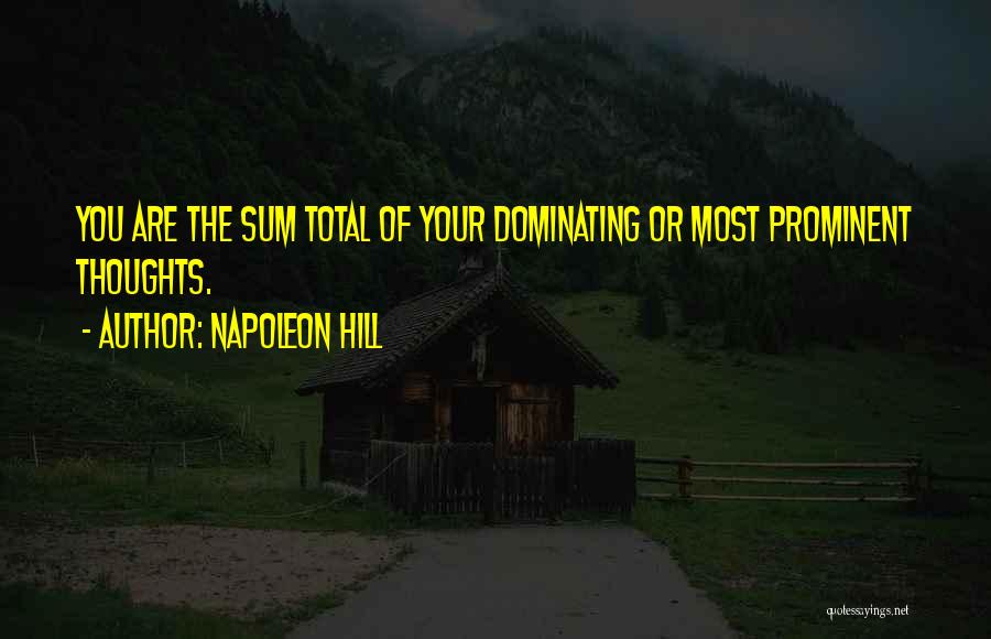 Dominating Others Quotes By Napoleon Hill