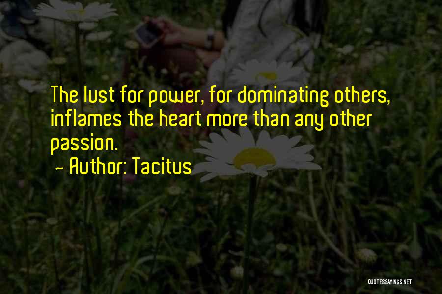 Dominating Others Quotes By Tacitus