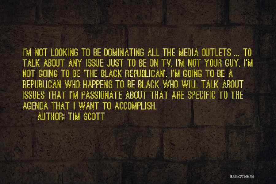 Dominating Others Quotes By Tim Scott