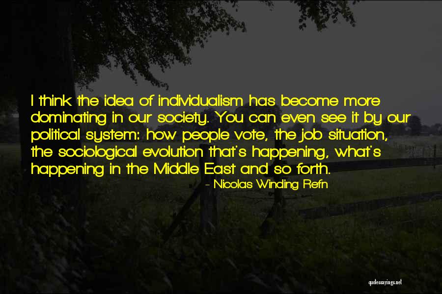 Dominating People Quotes By Nicolas Winding Refn Dominating People Quotes By Nicolas Winding Refn
