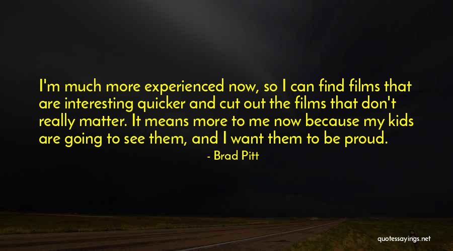 Dominee Gremdaat Quotes By Brad Pitt Dominee Gremdaat Quotes By Brad Pitt