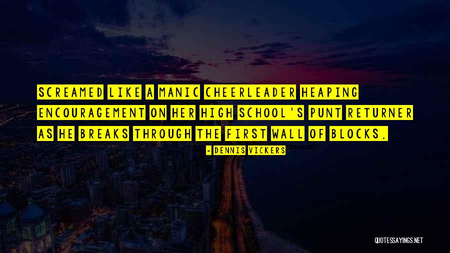 Domineek Sharp Quotes By Dennis Vickers Domineek Sharp Quotes By Dennis Vickers