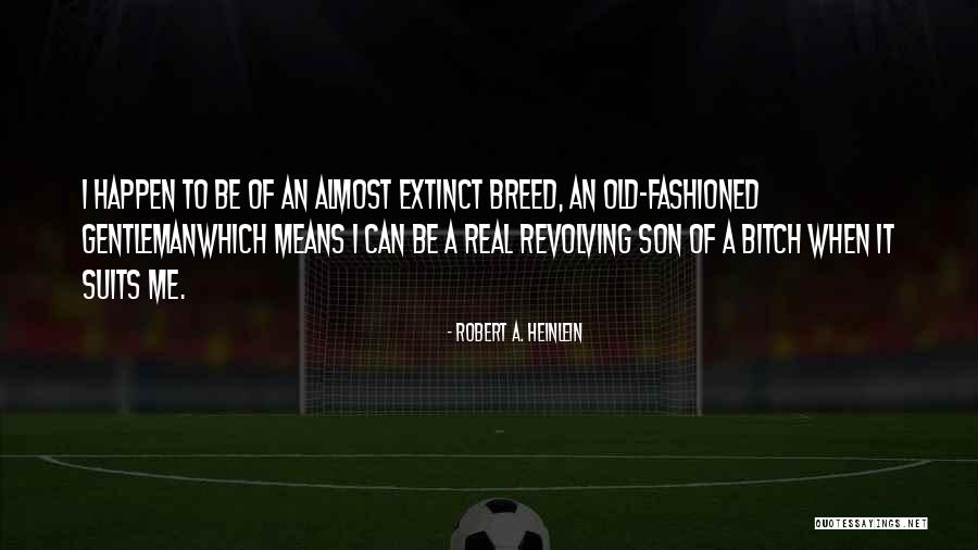 Domineered Quotes By Robert A. Heinlein Domineered Quotes By Robert A. Heinlein