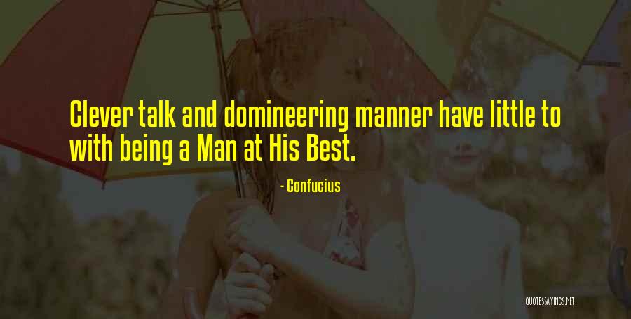 Domineering Quotes By Confucius Domineering Quotes By Confucius