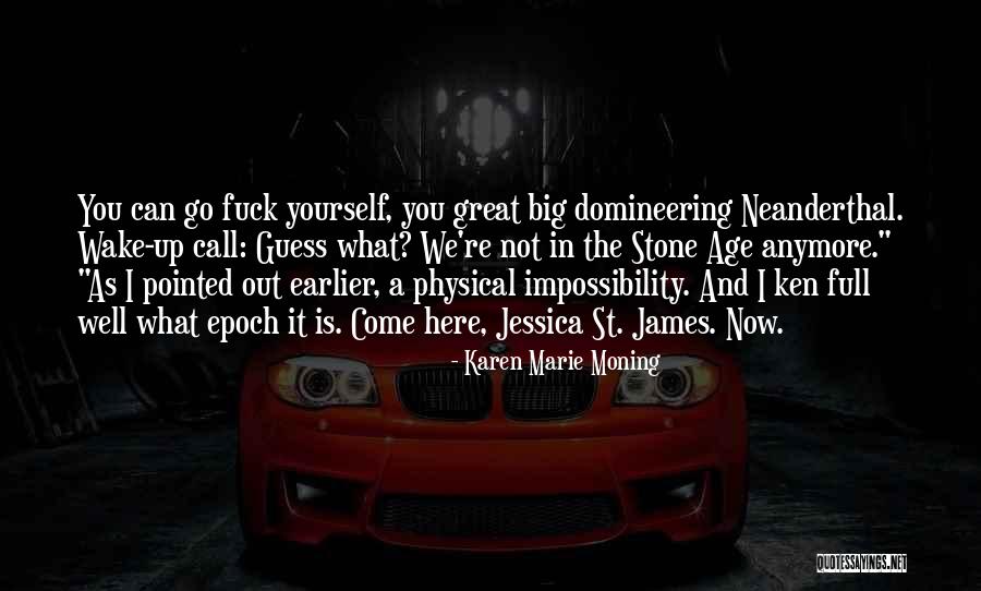 Domineering Quotes By Karen Marie Moning Domineering Quotes By Karen Marie Moning