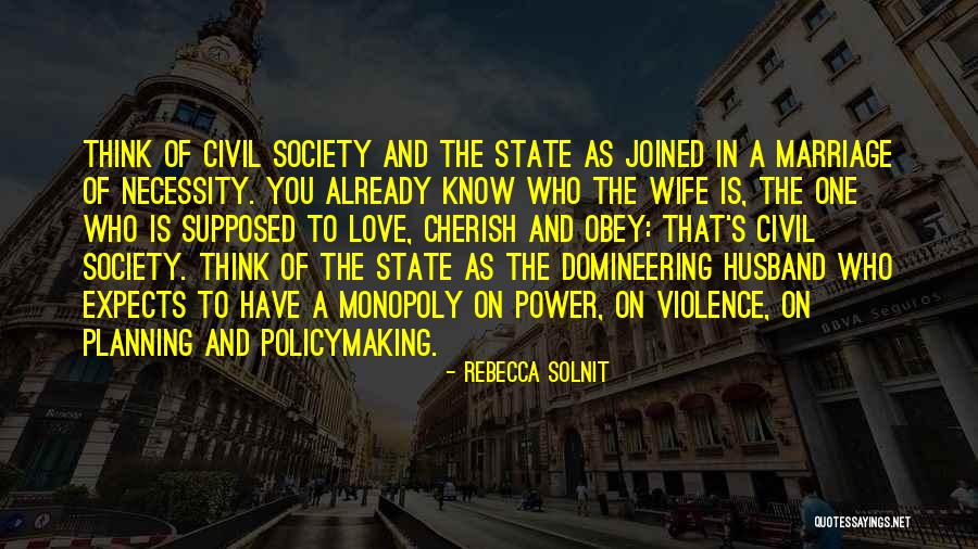 Domineering Quotes By Rebecca Solnit Domineering Quotes By Rebecca Solnit
