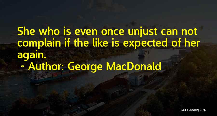 Dominey Houston Quotes By George MacDonald