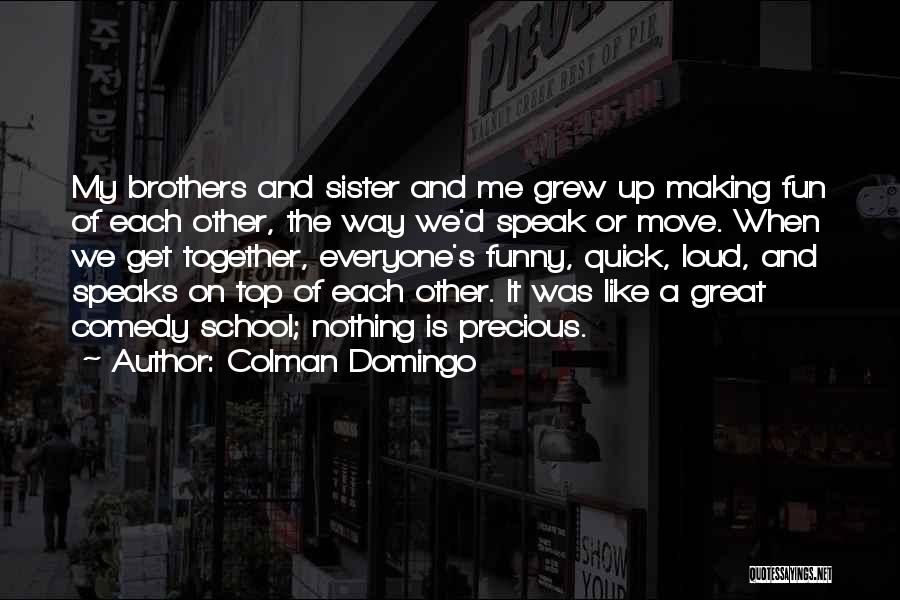 Domingo Quotes By Colman Domingo