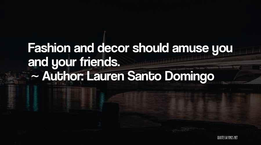 Domingo Quotes By Lauren Santo Domingo