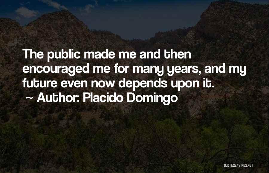 Domingo Quotes By Placido Domingo