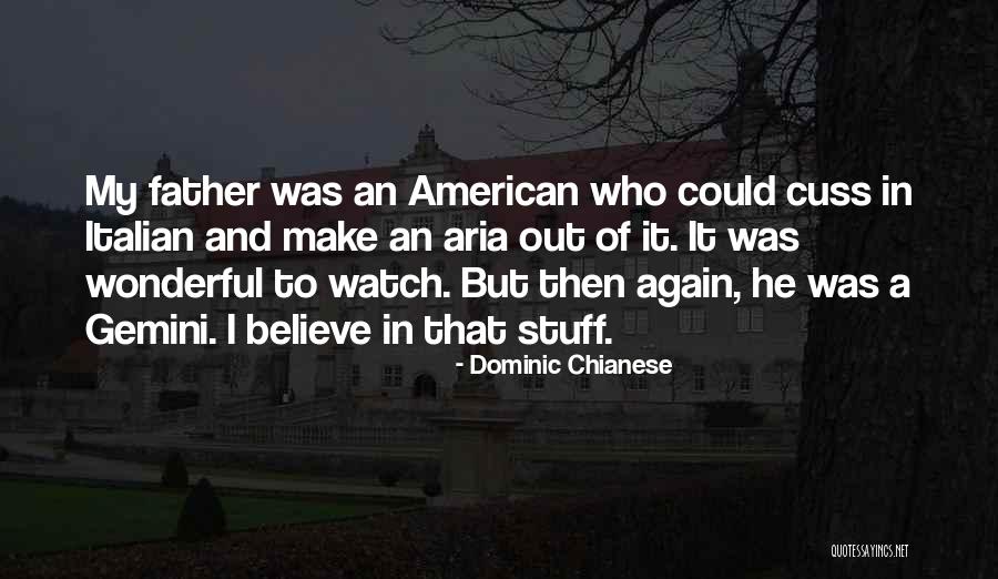 Dominic Chianese Quotes 562829