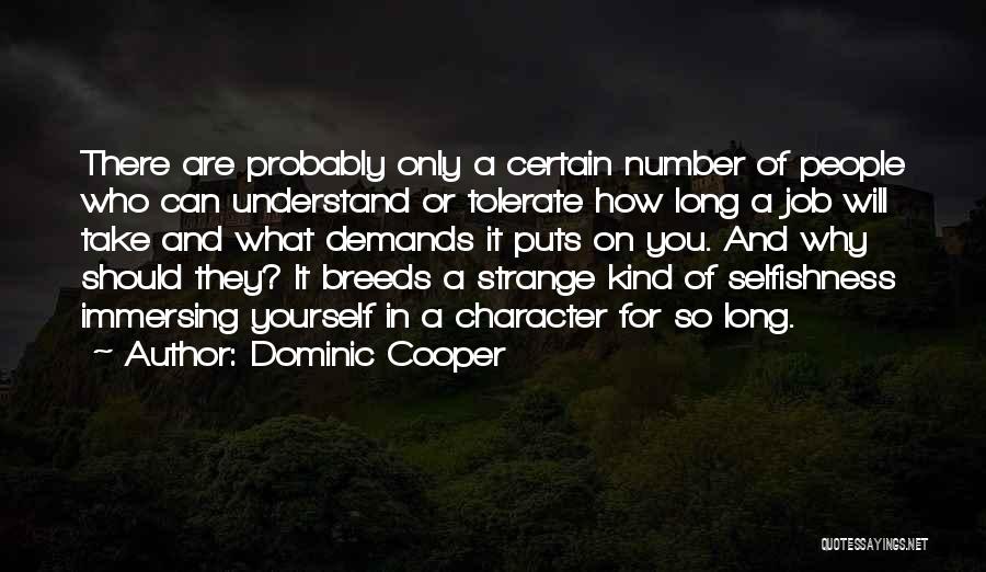 Dominic Cooper Quotes 205424