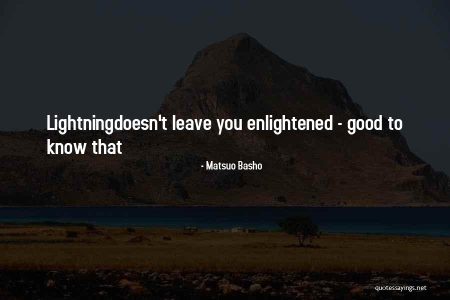 Dominic Guzman Quotes By Matsuo Basho