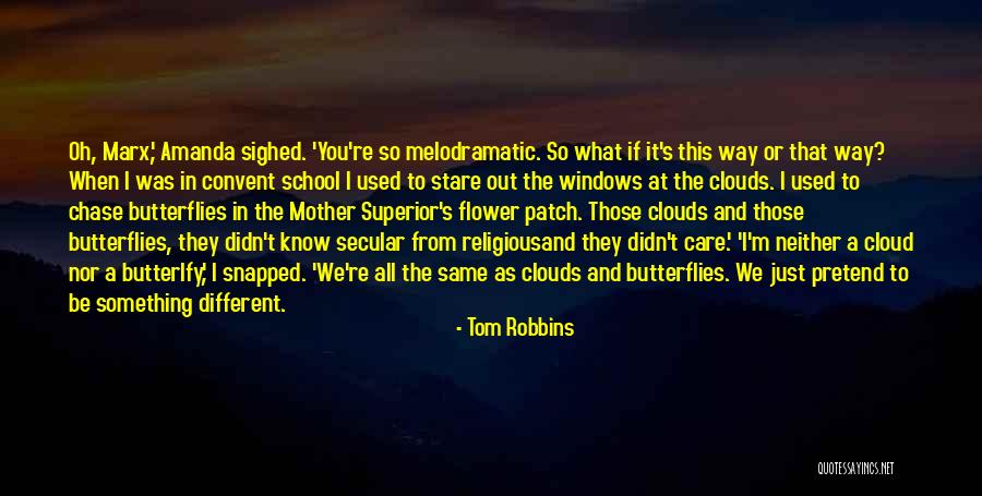 Dominic Littlewood Quotes By Tom Robbins