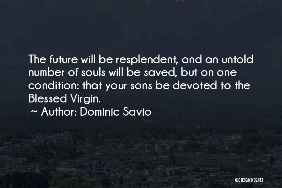 Dominic Savio Quotes 2068069