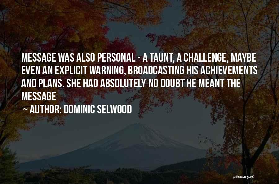 Dominic Selwood Quotes 2062560