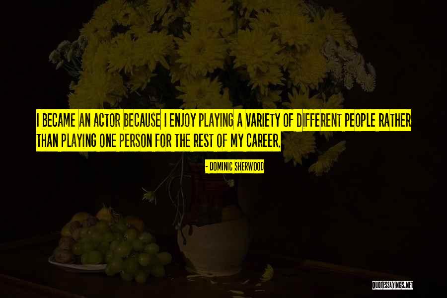 Dominic Sherwood Quotes 511766 Dominic Sherwood Quotes 511766