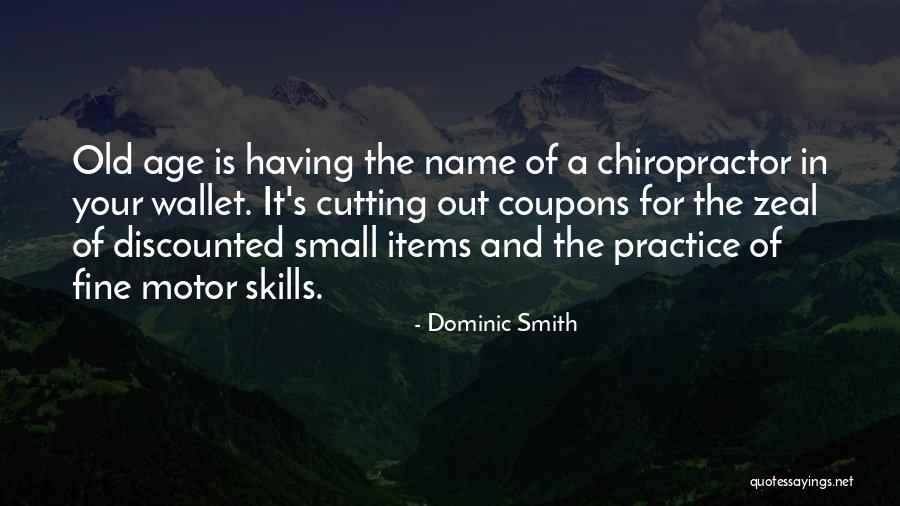 Dominic Smith Quotes 1132840