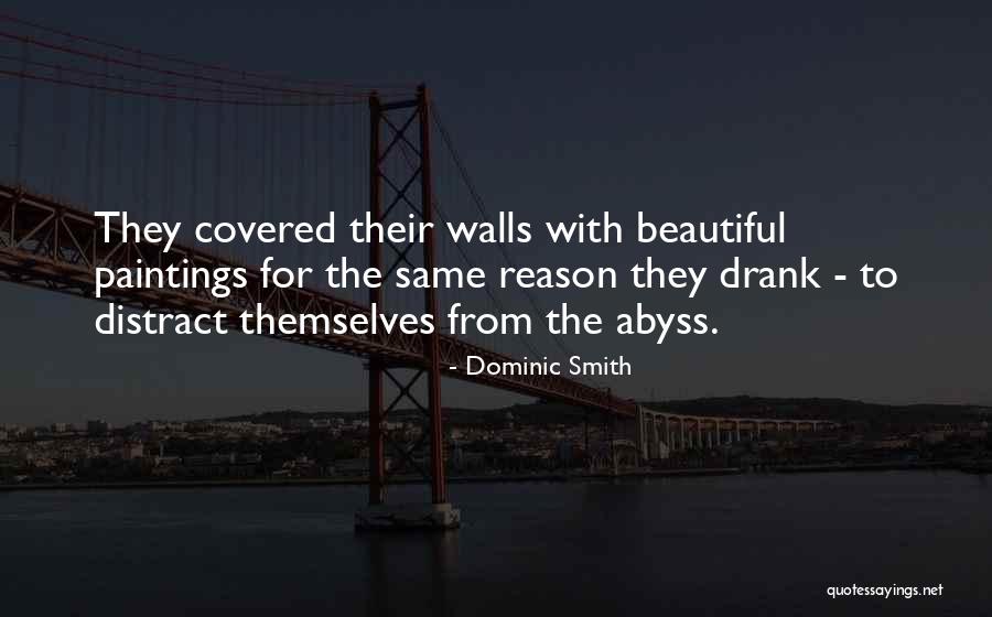 Dominic Smith Quotes 224706