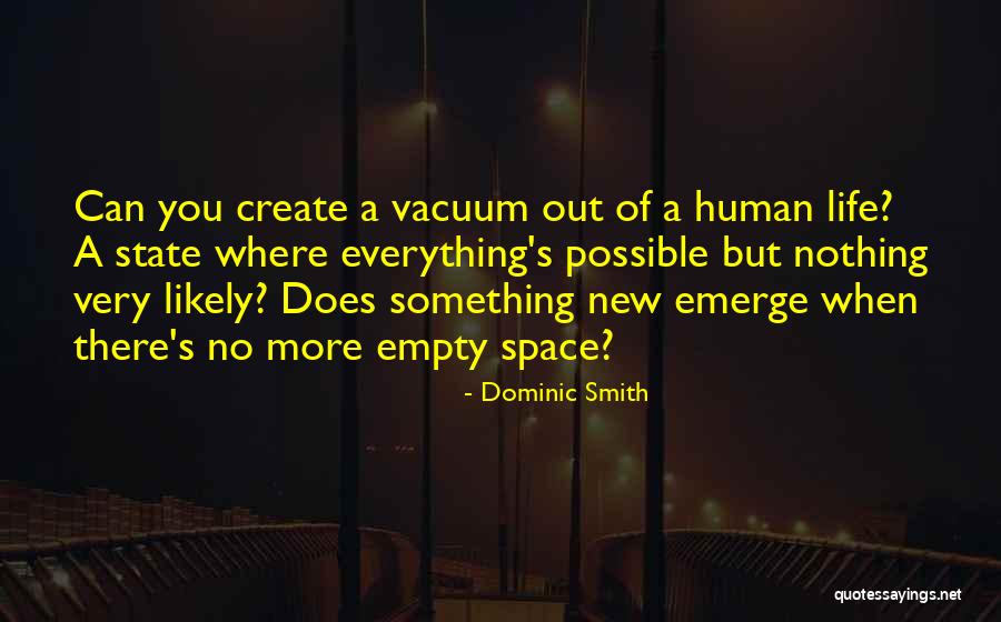 Dominic Smith Quotes 853411