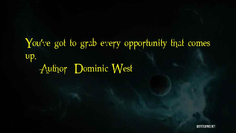 Dominic West Quotes 1316518