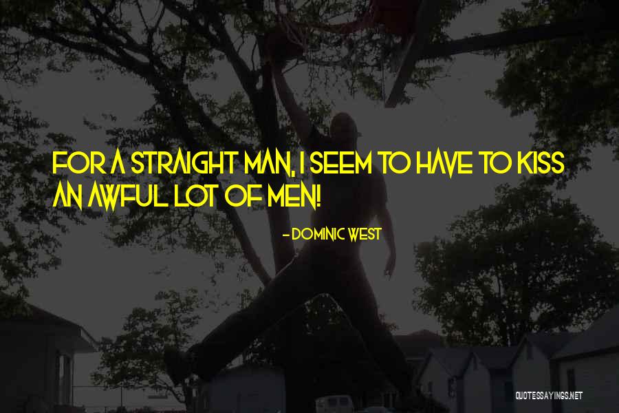 Dominic West Quotes 826132 Dominic West Quotes 826132