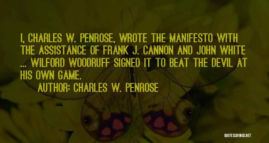 Dominic William Steig Quotes By Charles W. Penrose