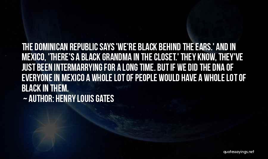 Dominican Quotes By Henry Louis Gates