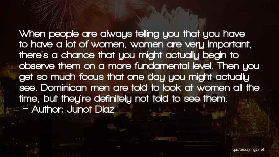 Dominican Quotes By Junot Diaz