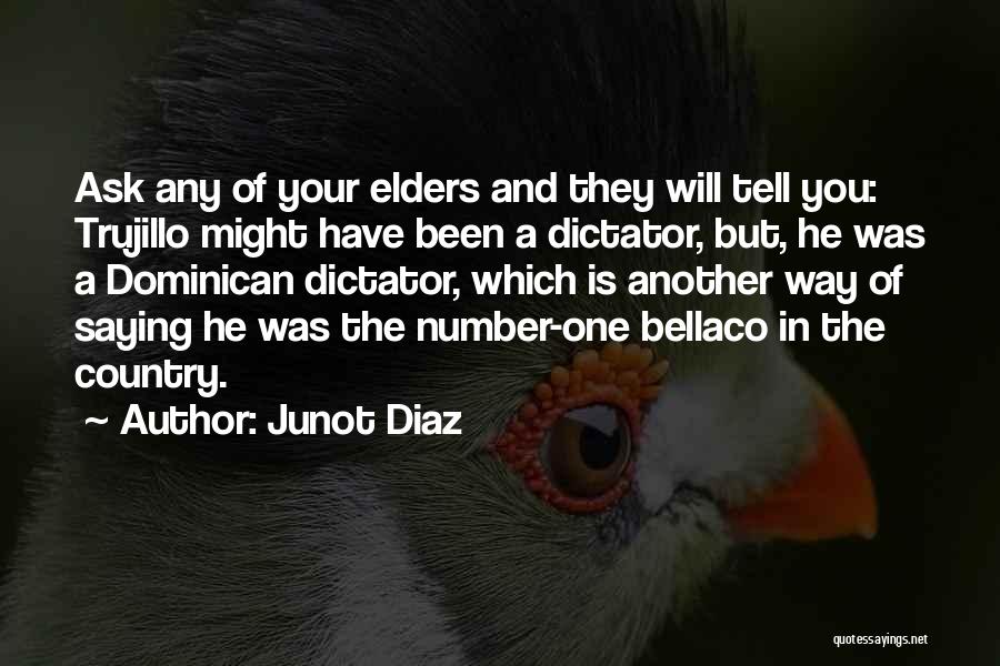 Dominican Quotes By Junot Diaz